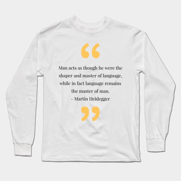 philosophy quotes Long Sleeve T-Shirt by CreationsByAme
